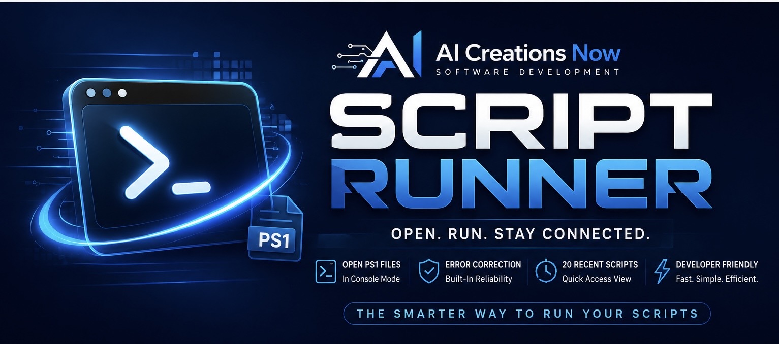 AI Creations Now PowerShell Script Runner — open, run, stay connected